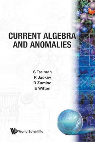 Current Algebra And Anomalies (9789971966973) by Treiman, S