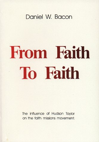 Stock image for From Faith to Faith for sale by ThriftBooks-Dallas