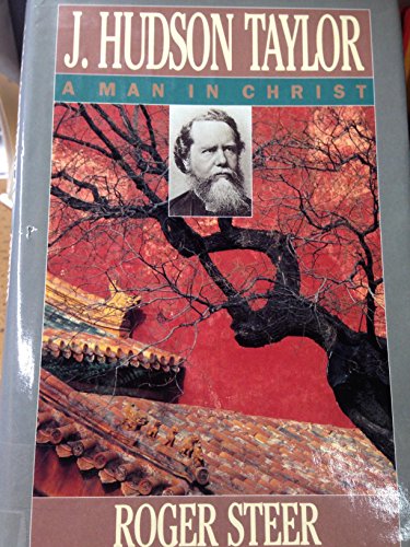 Imagen de archivo de J. Hudson Taylor: A Man in Christ a la venta por Gabis Bcherlager