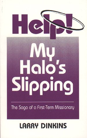 Beispielbild fr Help! My Halo's Slipping zum Verkauf von Wonder Book