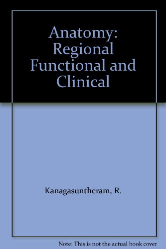 Beispielbild fr Anatomy: Regional Functional and Clinical zum Verkauf von Solr Books