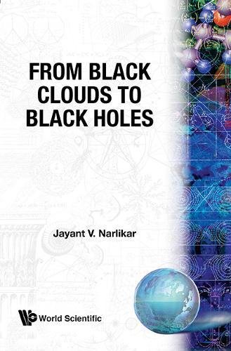 9789971978150: From Black Clouds To Black Holes
