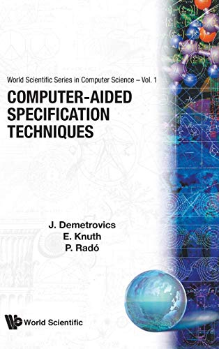 Imagen de archivo de COMPUTER-AIDED SPECIFICATION TECHNIQUES (World Scientific Computer Science) a la venta por Lucky's Textbooks