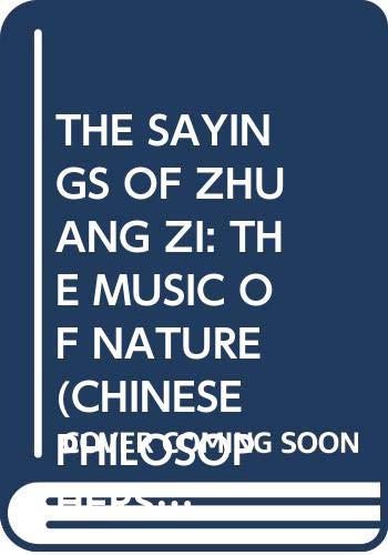 Imagen de archivo de The sayings of Zhuang Zi: The music of nature (Chinese Philosophers in Comics) a la venta por Canal Bookyard
