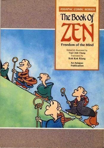 Stock image for The Book of Zen: Freedom of the Mind (Asiapac Comic Series) for sale by WorldofBooks