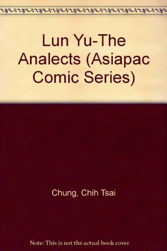 Beispielbild fr Lun Yu-The Analects (Asiapac Comic Series) zum Verkauf von Ammareal