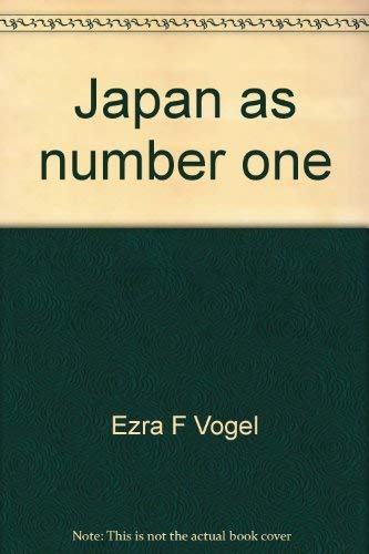 Japan as number one: Revisited (9789971988609) by Ezra F. Vogel