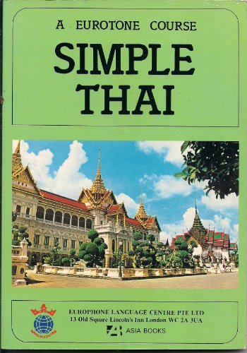 Stock image for Simple Thai Plus Dictionary (A Eurotone Course) for sale by ThriftBooks-Atlanta