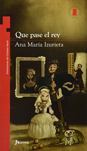 Imagen de archivo de Que pase el rey [Paperback] by Ana Mara Izurieta a la venta por Iridium_Books