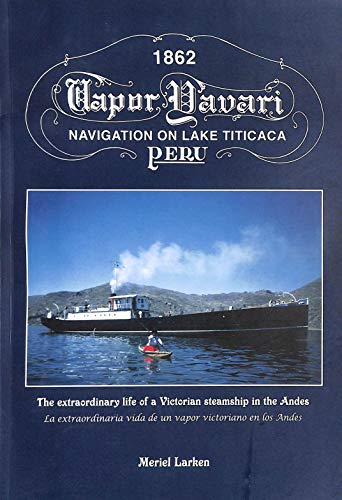 Imagen de archivo de Yavari: Navigation on Lake Titicaca Peru a la venta por MusicMagpie