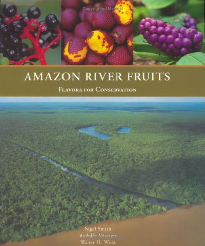 Imagen de archivo de Amazon River Fruits: Flavors for Conservation a la venta por Revaluation Books