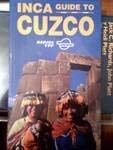 Stock image for INCA Guide to CUZCO for sale by B-Line Books