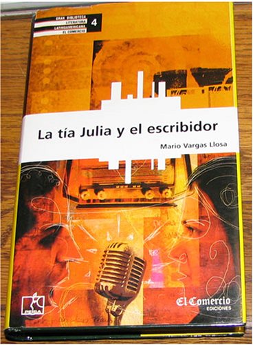 9789972402241: La Tia Julia Y El Escribidor