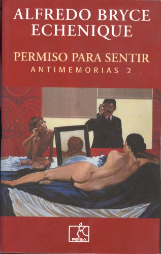 Stock image for Permiso Para Sentir Antimemorias 2 for sale by Better World Books