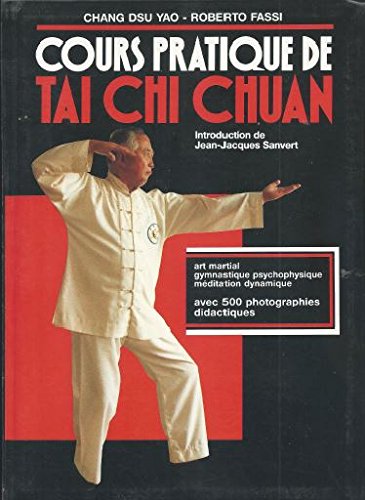 Stock image for Cours pratique de tai chi chuan for sale by Ammareal
