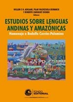 9789972429729: Estudios sobre lenguas andinas y amazónicas. Homenaje a Rodolfo Cerrón-Palomino.
