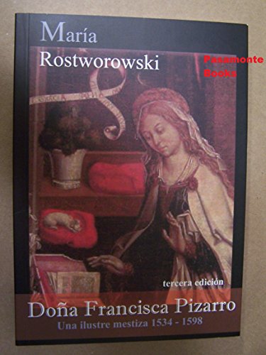 Beispielbild fr dona_francisca_pizarro_una_ilustre_mestiza_1534_1598 zum Verkauf von Books From California