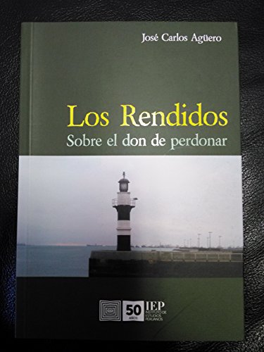 9789972514975: Los rendidos: Sobre el don de perdonar