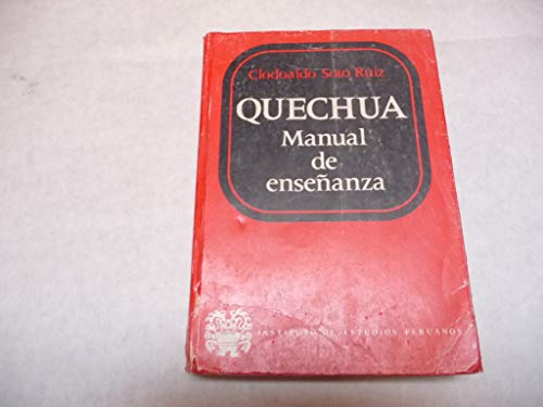 Chaymantaqá? / ¿Y después? Quechua avanzado: Quechua Manual de Enseñanza (Spanish Edition) - Soto Ruiz, Clodoaldo
