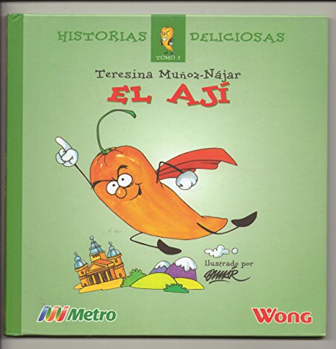 Stock image for El Aji (Historias Deliciosas) for sale by SecondSale