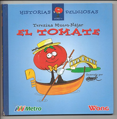Stock image for El Tomate (Historias Deliciosas) for sale by ThriftBooks-Atlanta