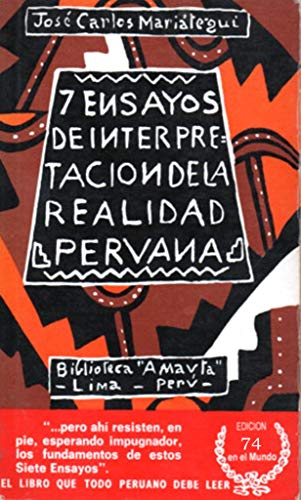 9789972650048: Siete ensayos de interpretacion de la realidad peruana (Coleccion Obras Completas: Volumen 2)
