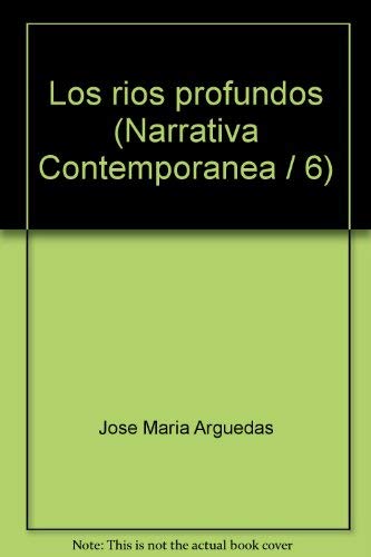 9789972699238: Los rios profundos (Narrativa Contemporanea / 6)