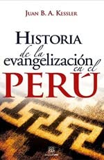 Stock image for HISTORIA DE LA EVANGELIZACION EN EL PERU for sale by KALAMO LIBROS, S.L.