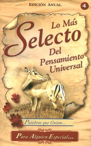 Imagen de archivo de La Mas Selecto del Pensamiento Universal: Palabras Que Guian. (Spanish Edition) a la venta por ThriftBooks-Dallas
