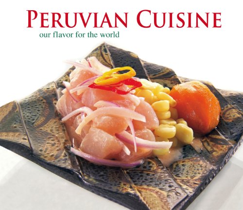 Imagen de archivo de Peruvian Cuisine a la venta por Reliant Bookstore