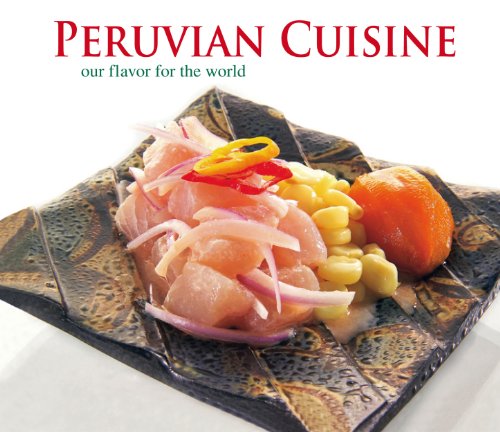 9789972909474: Peruvian Cuisine