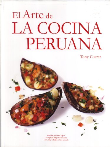 9789972929809: El Arte De La Cocina Peruana