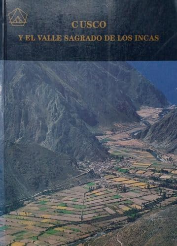 Imagen de archivo de Cusco y El Valle Sagrado De Los Incas a la venta por Guido Soroka Bookseller
