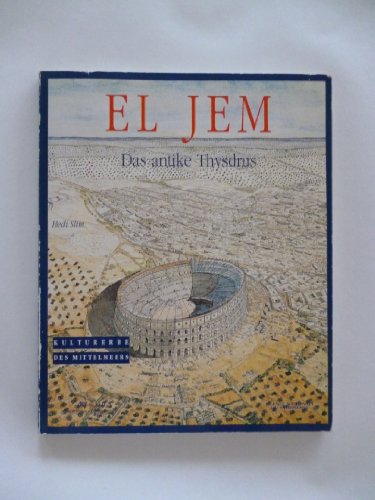 9789973220400: El Jem: Ancient Thysdrus, Tunisia