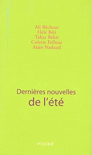 Stock image for Derni res Nouvelles de l Ete for sale by Better World Books: West