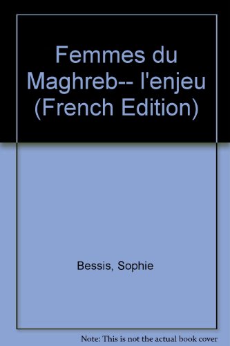 Stock image for Femmes du Maghreb-- l'enjeu (French Edition) for sale by ThriftBooks-Atlanta