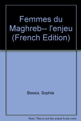 Stock image for Femmes du Maghreb-- l'enjeu (French Edition) for sale by Wonder Book