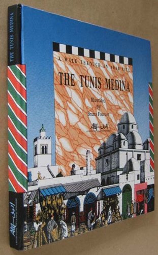 Stock image for The Tunis Medina: A Walk Through an Arab City for sale by The Book Escape