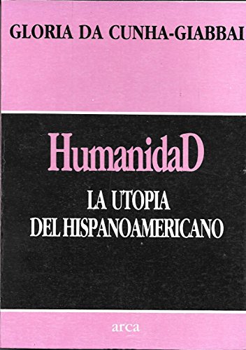 Stock image for Humanidad: La utopia del hispanoamericano for sale by literal books