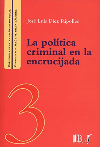 Stock image for La poltica criminal en la encrucijada for sale by MARCIAL PONS LIBRERO
