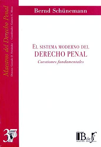 Imagen de archivo de El Sistema Moderno Del Derecho Penal - Schunemann, Bernd a la venta por Libros del Mundo