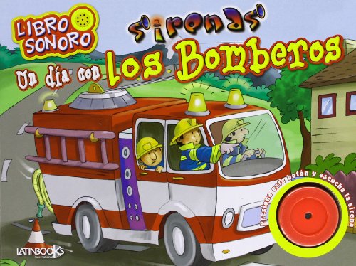 Stock image for UN DIA CON LOS BOMBEROS (LIBRO SONORO) for sale by AG Library