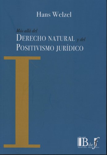 Stock image for Mas Alla Del Derecho Natural Y Del Positivo Juridico - Welze for sale by Libros del Mundo