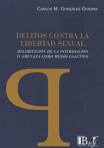 9789974708471: DELITOS CONTRA LA LIBERTAD SEXUAL