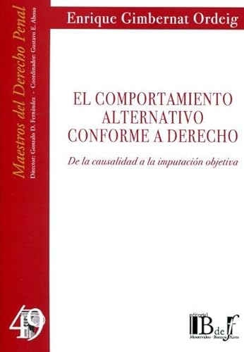 9789974745179: EL COMPORTAMIENTO ALTERNATIVO CONFORME A DERECHOL. DE LA CAUSALID