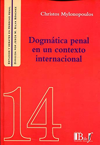 Stock image for Dogmatica Penal En Un Contexto Internacional - Mylonopoulos, for sale by Libros del Mundo