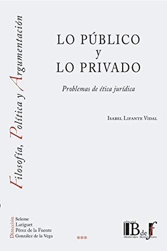 Beispielbild fr Lo Publico Y Lo Privado - Lifante Vidal, Isabel zum Verkauf von Libros del Mundo