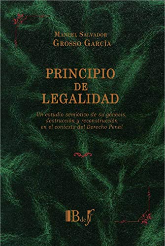 Imagen de archivo de Principio De Legalidad - Grosso Garcia, Manuel Salvador a la venta por Libros del Mundo