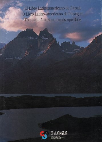 Imagen de archivo de The Latin American Landscape Book / El Libro Latinoamericano de Paisaje / O Livro Latino-Americano de Paisagem a la venta por -OnTimeBooks-