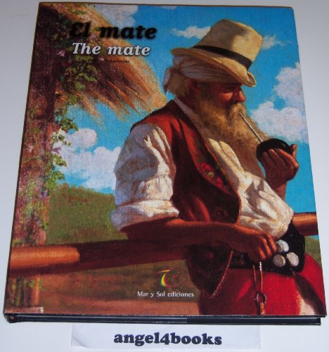 Imagen de archivo de El Mate (The Mate) a la venta por ThriftBooks-Atlanta